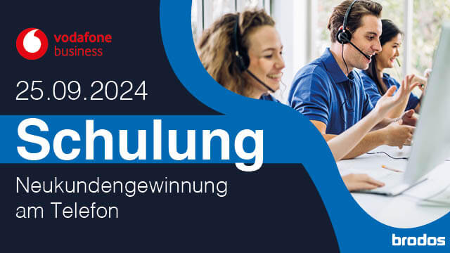 Vodafone Business Schulungen - Neukundengewinnung am Telefon Brodos News