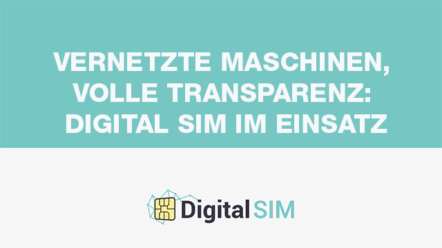 Vernetzte Maschinen, volle Transparenz: Digital SIM im Einsatz | Brodos News